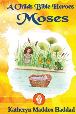 Moses (Child's Bible Heroes #6) Cover Image