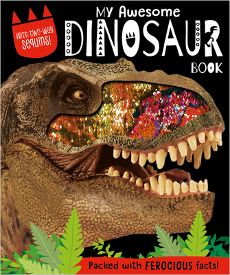 My Awesome Dinosaur Book By Christie Hainsby, Make Believe Ideas (Illustrator) Cover Image