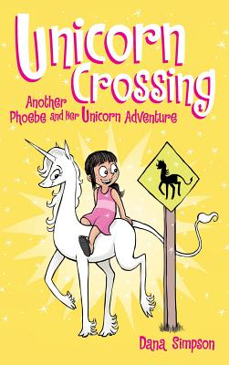 Unicorn Crossing: Another Phoebe and Her Unicorn Adventure Cover Image
