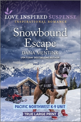 Snowbound Escape By Dana Mentink Cover Image