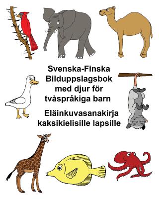 Svenska-Finska Bilduppslagsbok med djur för tvåspråkiga barn Eläinkuvasanakirja kaksikielisille lapsille Cover Image