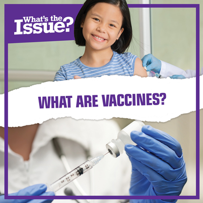 What Are Vaccines? (What's the Issue?) By Simon Pierce Cover Image
