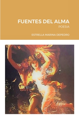 Fuentes del Alma: Poesia By Estrella Marina Depedro Cover Image