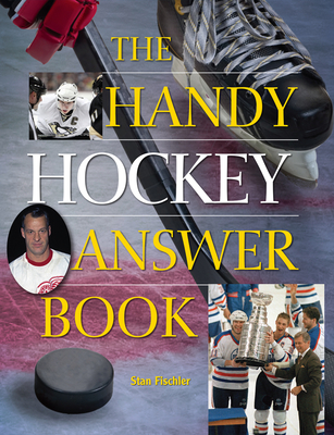 The Handy Hockey Answer Book (Handy Answer Books) Cover Image