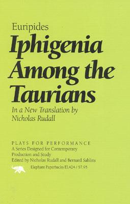 Iphigenia Among the Taurians (Plays for Performance) Cover Image