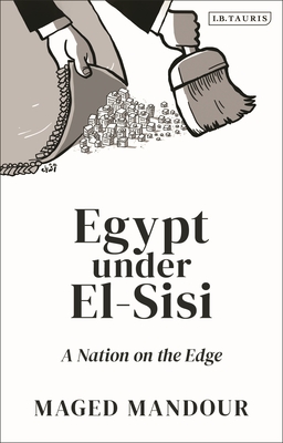 Egypt Under El-Sisi: A Nation on the Edge Cover Image