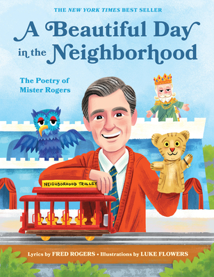 Cover Image for A Beautiful Day in the Neighborhood: The Poetry of Mister Rogers