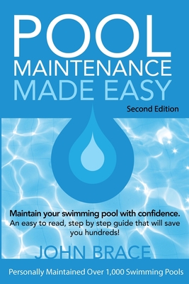 Pool Maintenance Made Easy (Second Edition) Cover Image