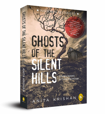 Ghosts of the Silent Hills: Stories based on true hauntings Cover Image