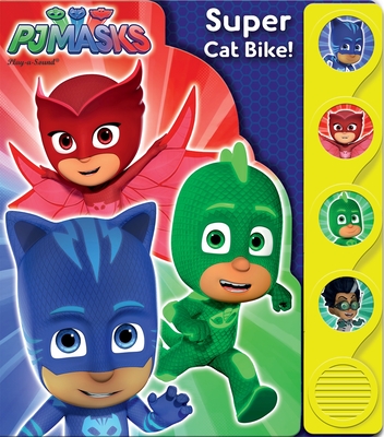 Pj Masks: Super Cat Bike! Sound Book [With Battery] Cover Image
