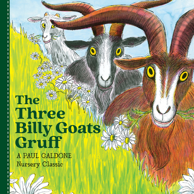 The Three Billy Goats Gruff Board Book (Paul Galdone Nursery Classic) By Paul Galdone, Paul Galdone (Illustrator) Cover Image