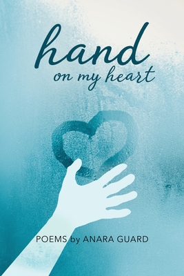 Hand on My Heart: Poems Cover Image