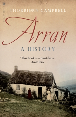 Arran: A History By Thorbjorn Campbell Cover Image