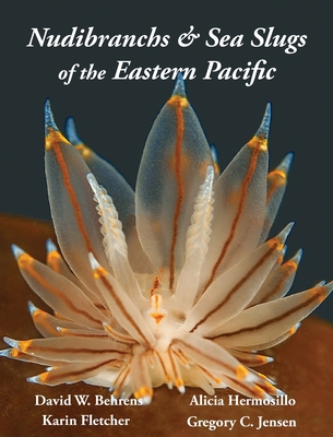 Nudibranchs & Sea Slugs of the Eastern Pacific Cover Image