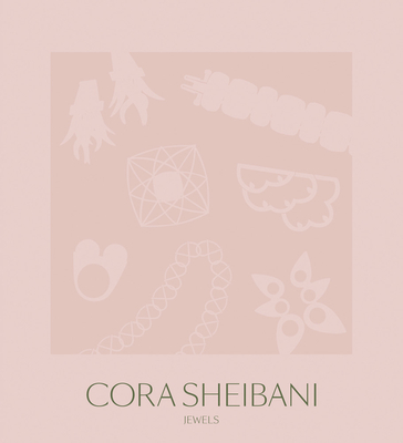 Cora Sheibani: Jewels By William Grant Cover Image