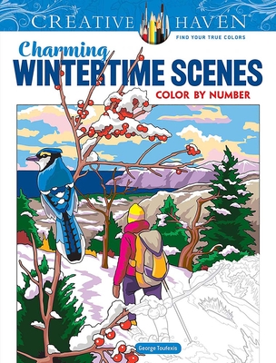 Creative Haven Charming Wintertime Scenes Color by Number (Adult Coloring Books: Seasons)