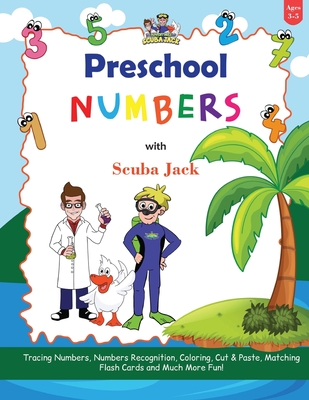 Learn Numbers with the Preschool Adventures of Scuba Jack By Beth Costanzo Cover Image