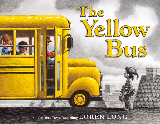 The Yellow Bus By Loren Long, Loren Long (Illustrator) Cover Image