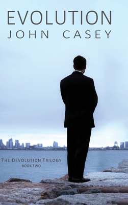 Evolution: Book Two of The Devolution Trilogy By John Casey Cover Image