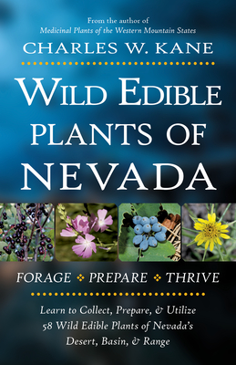 Wild Edible Plants of Nevada By Charles W. Kane Cover Image