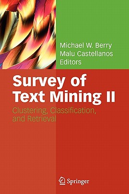 Survey of Text Mining II: Clustering, Classification, and Retrieval Cover Image