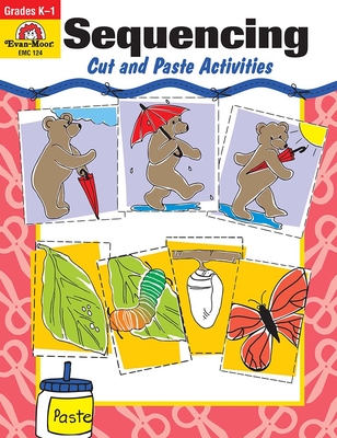Sequencing: Cut and Paste Activities Grades K-1 By Evan-Moor Corporation Cover Image