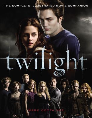 Twilight: The Complete Illustrated Movie Companion Cover Image