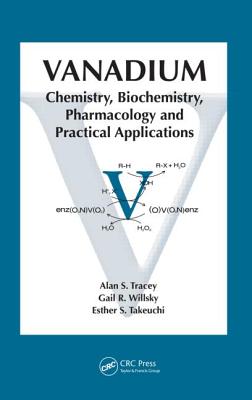 Vanadium: Chemistry, Biochemistry, Pharmacology and Practical Applications Cover Image