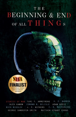 Cover for The Beginning and End of All Things
