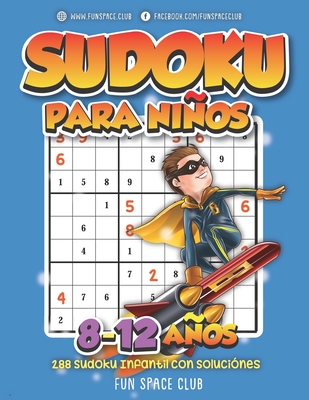 Sudoku para Niños 8-12 años: 288 Sudoku Infantil con Soluciónes / Pasatiempos para Niños 8 9 10 11 años (Paperback) | The Book Stall