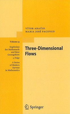 Three-Dimensional Flows (Ergebnisse Der Mathematik Und Ihrer Grenzgebiete. 3. Folge / #53)