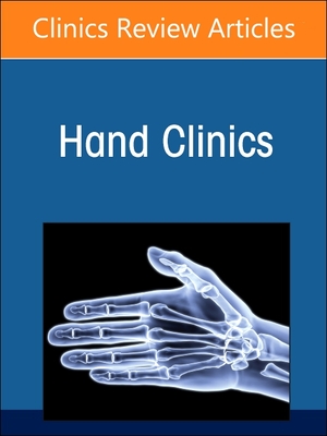 Advances in Microsurgical Reconstruction in the Upper Extremity, an Issue of Hand Clinics: Volume 40-2 (Clinics: Orthopedics #40)