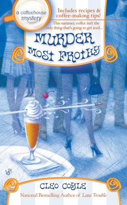 Murder Most Frothy (A Coffeehouse Mystery #4) Cover Image