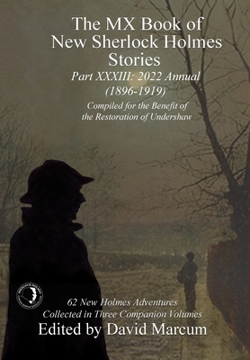 The MX Book of New Sherlock Holmes Stories - Part XXXIII: 2022 Annual (1896-1919) Cover Image
