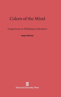 Colors of the Mind: Conjectures on Thinking in Literature Cover Image