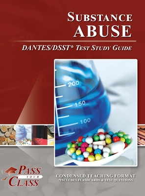 Substance Abuse DANTES / DSST Test Study Guide By Passyourclass Cover Image