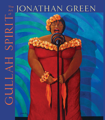 Gullah Spirit: The Art of Jonathan Green Cover Image