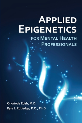 Applied Epigenetics for Mental Health Professionals Cover Image