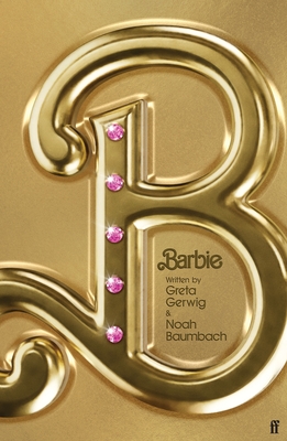 Barbie: The Screenplay By Greta Gerwig, Noah Baumbach Cover Image