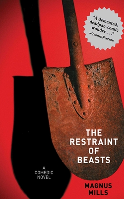 The Restraint of Beasts: A Comedic Novel Cover Image
