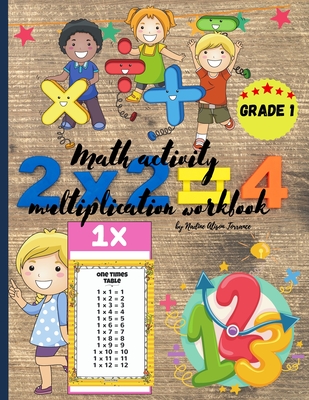 Math activity multiplication workbook grade 1: Double Digit multiplication,100 Days of Practice, 20 exercises / page cover