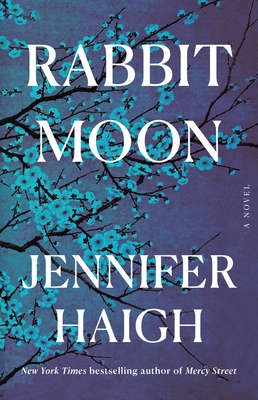 Rabbit Moon: A Novel By Jennifer Haigh Cover Image