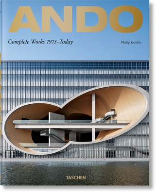 Ando. Complete Works 1975-Today By Philip Jodidio, Tadao Ando (Illustrator) Cover Image