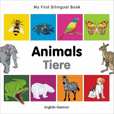 My First Bilingual Book–Animals (English–German) Cover Image