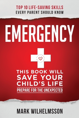 Emergency: This Book Will Save Your Child's Life Cover Image