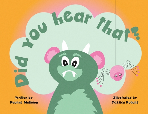 Did You Hear That? By Pauline Malkoun, Jessica Rubulis (Illustrator) Cover Image