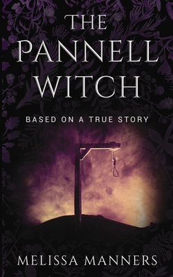 The Pannell Witch: Based on a True Story By Melissa Manners Cover Image