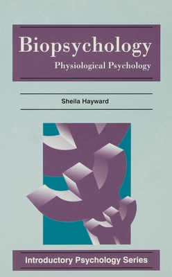 Biopsychology: Physiological Psychology (Introductory Psychology #3)