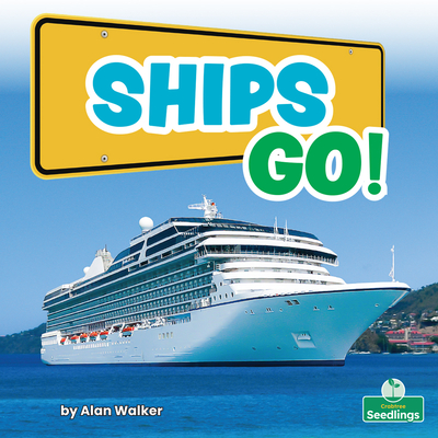 Ships Go! By Alan Walker Cover Image