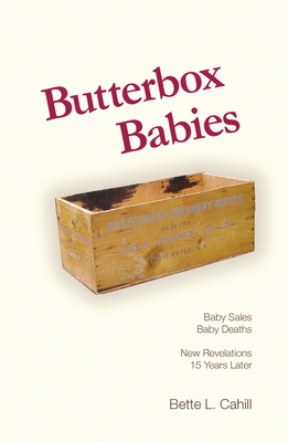 Butterbox Babies: Baby Sales, Baby Deaths-New Revelations 15 Years Later Cover Image